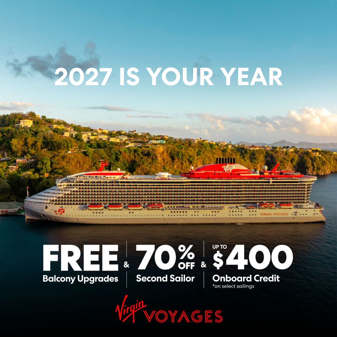 2027 Is Your Year — Free balcony upgrades, 70% off second Sailor, up to $400 onboard credit with Virgin Voyages